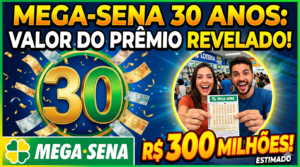 megasena_30_anos_300milhoes